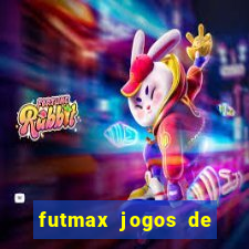 futmax jogos de hoje ao vivo